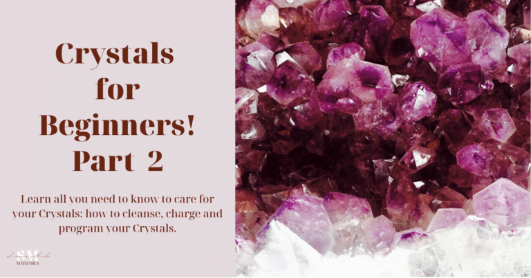 CRYSTALS FOR BEGINNERS  (PART TWO)