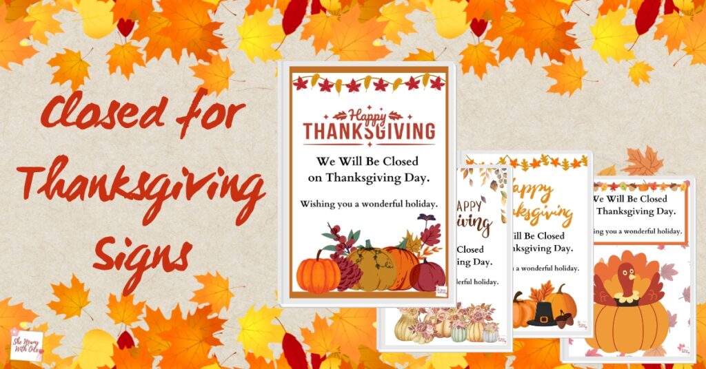 Spread holiday cheer with customizable 'Closed for Thanksgiving' signs using our free templates. Download and create today